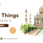 Places To Visit In Agra City