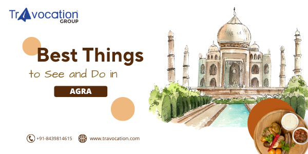 Places To Visit In Agra City