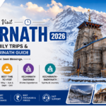 Best Time to Visit Kedarnath 2026 – Complete Guide for Snowfall, Family Trips & Kedarnath-Badrinath Yatra