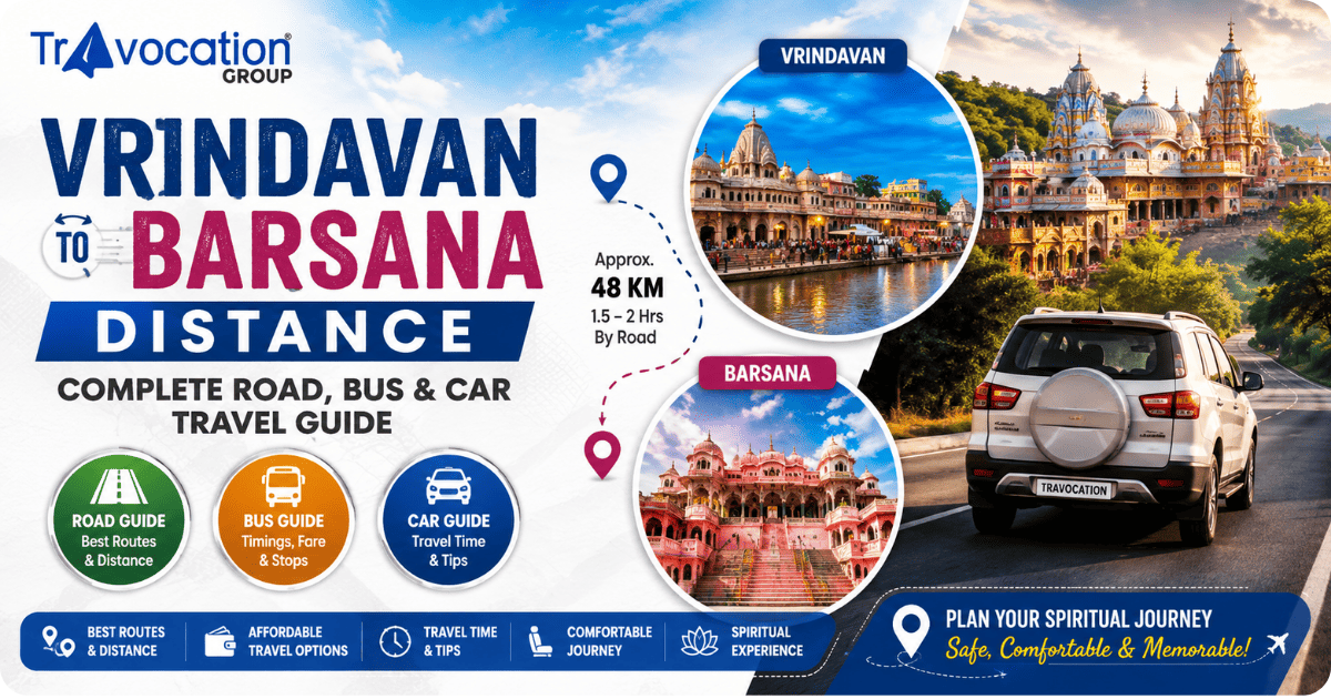 Vrindavan to Barsana distance travel guide featuring road route, bus and car travel options, travel time, temples, and sightseeing highlights.
