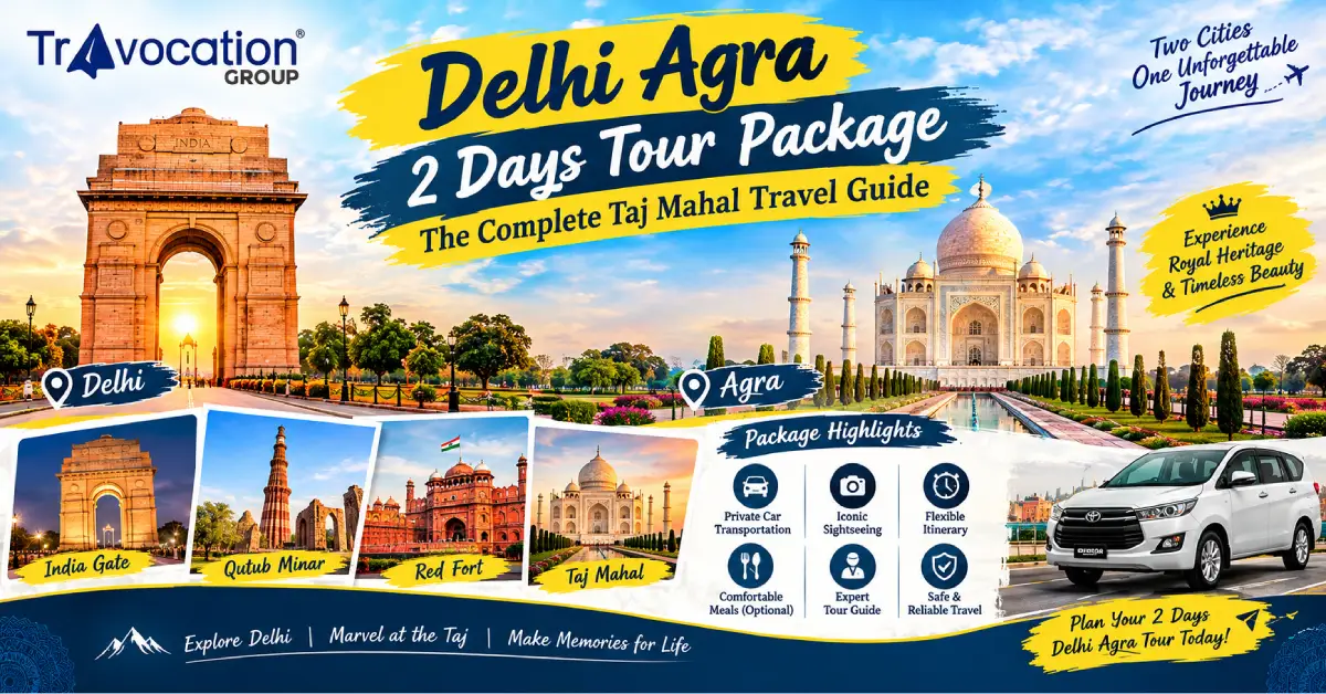 Delhi Agra 2 Days Tour Package featuring India Gate, Taj Mahal, Qutub Minar, Red Fort, private car transportation, sightseeing, and a complete Taj Mahal travel guide.