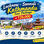 Lucknow Sonauli Kathmandu Tour Package at ₹26,000 with route, itinerary and budget guide for 2026